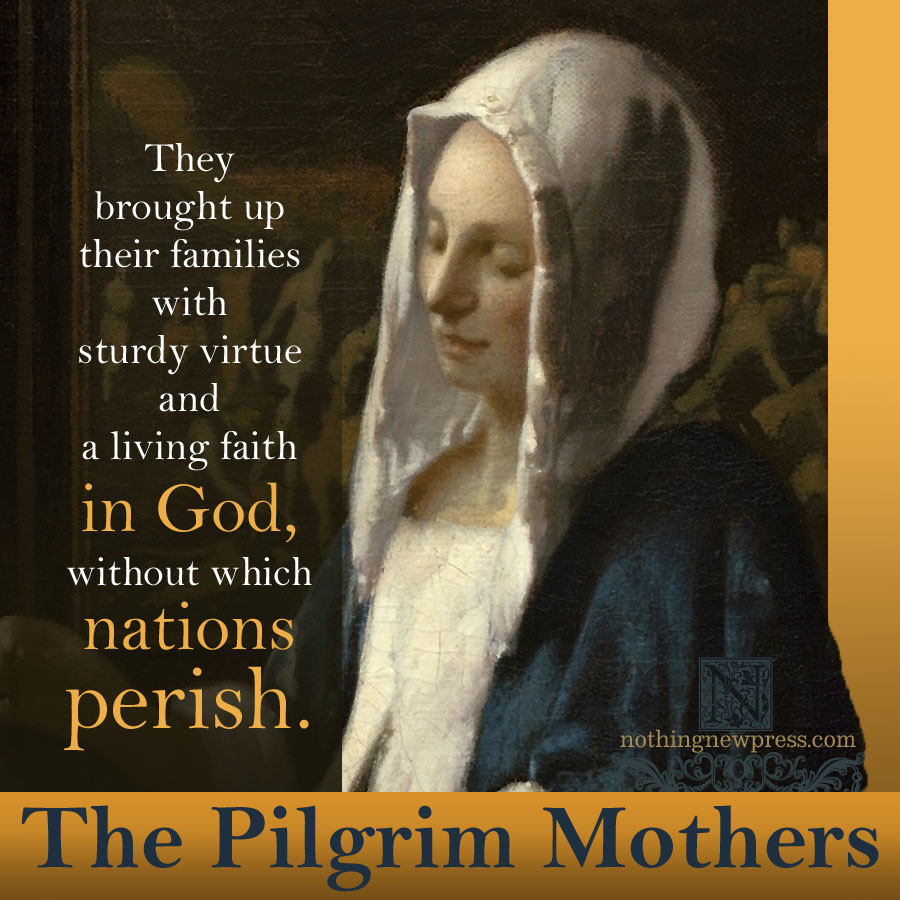 the pilgrim mothers | nothingnewpress.com