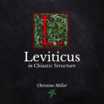 Leviticus in Chiastic Structure | nothingnewpress.com